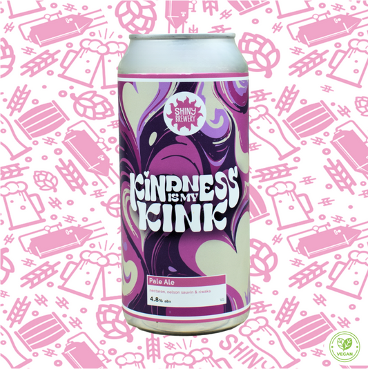 Kindness is my Kink (Hazy Pale) 4.8% AVAILABLE FEBRUARY 6TH