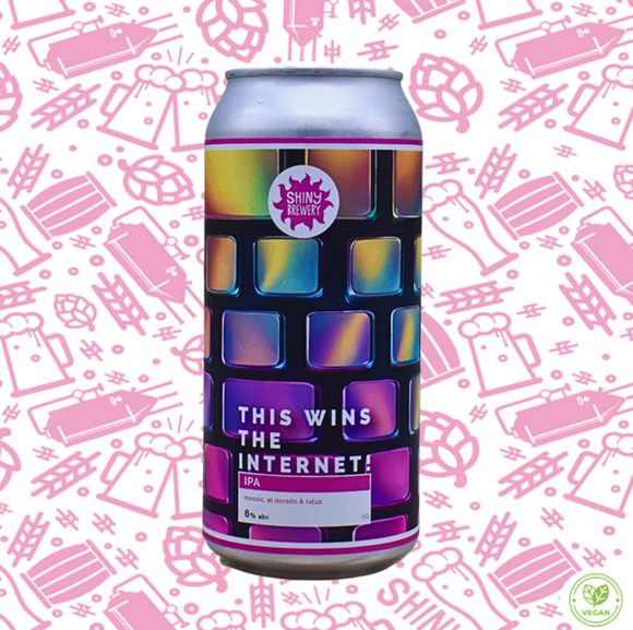 This Wins The Internet! (IPA) 6%