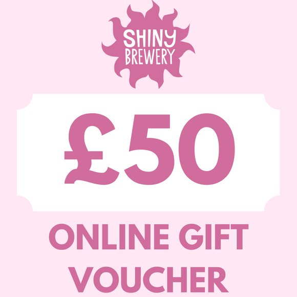£50 Shiny Brewery Shopify E-Gift Voucher.